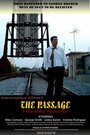 «The Passage» трейлер фильма в хорошем качестве 1080p