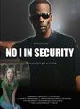 Фильм «No I in Security» смотреть онлайн фильм в хорошем качестве 720p