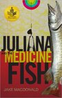 Фильм «Juliana and the Medicine Fish» смотреть онлайн фильм в хорошем качестве 1080p