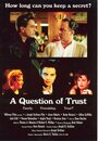 Фильм «A Question of Trust» смотреть онлайн фильм в хорошем качестве 1080p