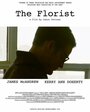 Фильм «The Florist» смотреть онлайн фильм в хорошем качестве 720p