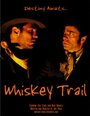 Фильм «Whiskey Trail» смотреть онлайн фильм в хорошем качестве 720p