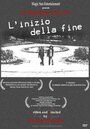 Фильм «L'inizio della fine» смотреть онлайн фильм в хорошем качестве 1080p