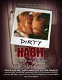 «Dirty Habit» кадры фильма в хорошем качестве