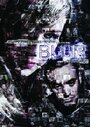 Фильм «Blur» скачать бесплатно в хорошем качестве без регистрации и смс 1080p