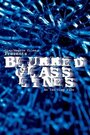 Фильм «Blurred Glass Lines» смотреть онлайн фильм в хорошем качестве 1080p