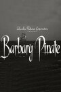 «Barbary Pirate» трейлер фильма в хорошем качестве 1080p