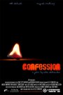 Фильм «Confession» смотреть онлайн фильм в хорошем качестве 720p