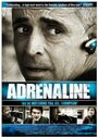 Фильм «Adrenaline» смотреть онлайн фильм в хорошем качестве 1080p