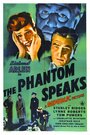 Фильм «The Phantom Speaks» смотреть онлайн фильм в хорошем качестве 1080p