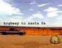 Фильм «Highway to Santa Fe» скачать бесплатно в хорошем качестве без регистрации и смс 1080p