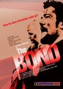 «The Bond» трейлер фильма в хорошем качестве 1080p