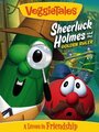 Мультфильм «VeggieTales: Sheerluck Holmes and the Golden Ruler» скачать бесплатно в хорошем качестве без регистрации и смс 1080p