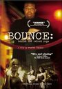 Фильм «Bounce: Behind the Velvet Rope» смотреть онлайн фильм в хорошем качестве 1080p