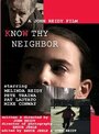 «Know Thy Neighbor» трейлер фильма в хорошем качестве 1080p