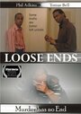 Фильм «Loose Ends» смотреть онлайн фильм в хорошем качестве 720p