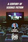 Фильм «Век научной фантастики» смотреть онлайн фильм в хорошем качестве 1080p