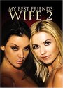 «My Best Friend's Wife 2» кадры фильма в хорошем качестве