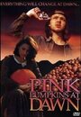 Фильм «Pink Pumpkins at Dawn» смотреть онлайн фильм в хорошем качестве 1080p