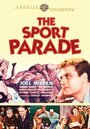 Фильм «The Sport Parade» смотреть онлайн фильм в хорошем качестве 1080p