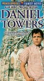 Фильм «Daniel and the Towers» смотреть онлайн фильм в хорошем качестве 720p