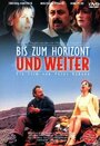 Фильм «Bis zum Horizont und weiter» смотреть онлайн фильм в хорошем качестве 720p