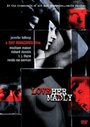 «Love Her Madly» трейлер фильма в хорошем качестве 1080p