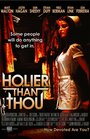 Фильм «Holier Than Thou» скачать бесплатно в хорошем качестве без регистрации и смс 1080p