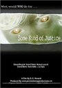 Фильм «Some Kind of Justice» смотреть онлайн фильм в хорошем качестве 720p