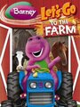 Фильм «Barney: Let's Go to the Farm» смотреть онлайн фильм в хорошем качестве 1080p