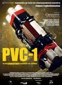 Фильм «PVC-1» скачать бесплатно в хорошем качестве без регистрации и смс 1080p