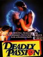 Фильм «Deadly Passion» смотреть онлайн фильм в хорошем качестве 720p