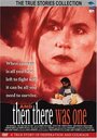 Фильм «And Then There Was One» смотреть онлайн фильм в хорошем качестве 720p