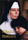 Фильм «Miracle at Moreaux» смотреть онлайн фильм в хорошем качестве 1080p