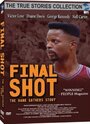 Фильм «Final Shot: The Hank Gathers Story» скачать бесплатно в хорошем качестве без регистрации и смс 1080p