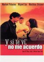 Фильм «Y si te vi, no me acuerdo» смотреть онлайн фильм в хорошем качестве 720p