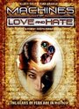 Фильм «Machines of Love and Hate» смотреть онлайн фильм в хорошем качестве 720p