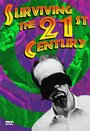 Фильм «Surviving the 21st Century» скачать бесплатно в хорошем качестве без регистрации и смс 1080p