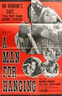 Фильм «A Man for Hanging» смотреть онлайн фильм в хорошем качестве 720p