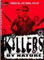 Фильм «Killers by Nature» скачать бесплатно в хорошем качестве без регистрации и смс 1080p