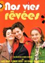 Nos vies rêvées (2004)