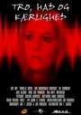 Фильм «Tro, had og kærlighed» смотреть онлайн фильм в хорошем качестве 720p