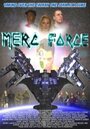 Фильм «Merc Force» смотреть онлайн фильм в хорошем качестве 1080p