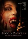 Фильм «Blood Dancers» смотреть онлайн фильм в хорошем качестве 1080p