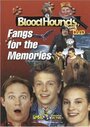 Фильм «BloodHounds, Inc. #5: Fangs for the Memories» смотреть онлайн фильм в хорошем качестве 720p