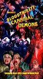 Фильм «Bloodthirsty Cannibal Demons» смотреть онлайн фильм в хорошем качестве 1080p