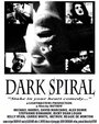 Фильм «Dark Spiral» смотреть онлайн фильм в хорошем качестве 720p