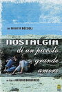 Фильм «Nostalgia di un piccolo grande amore» смотреть онлайн фильм в хорошем качестве 720p