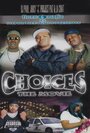 «Three 6 Mafia: Choices - The Movie» трейлер фильма в хорошем качестве 1080p