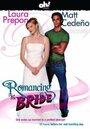 «Romancing the Bride» трейлер фильма в хорошем качестве 1080p